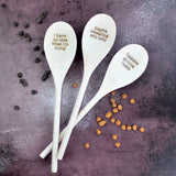 Wooden Spoons With Funny Phrases - Full Set for Kitchen: I have no idea what i'm doing