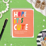 Hope It's Cute