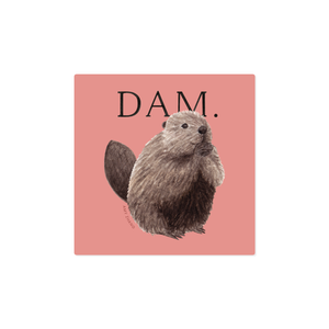 Beaver Dam — Animal Pun Vinyl Sticker