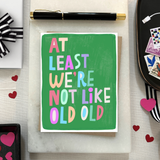 Like Old Old Funny Birthday Card