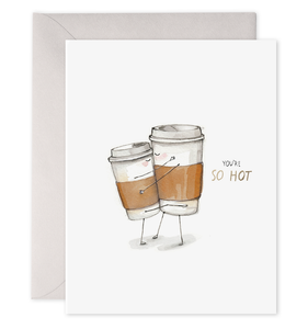 So Hot Card | Coffee Anniversary Love Greeting Card: 4.25 X 5.5 INCHES