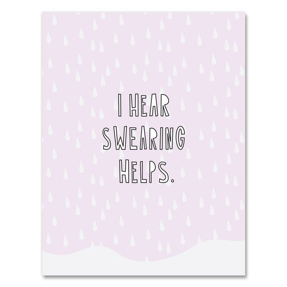 I Hear Swearing Helps. - A2 card
