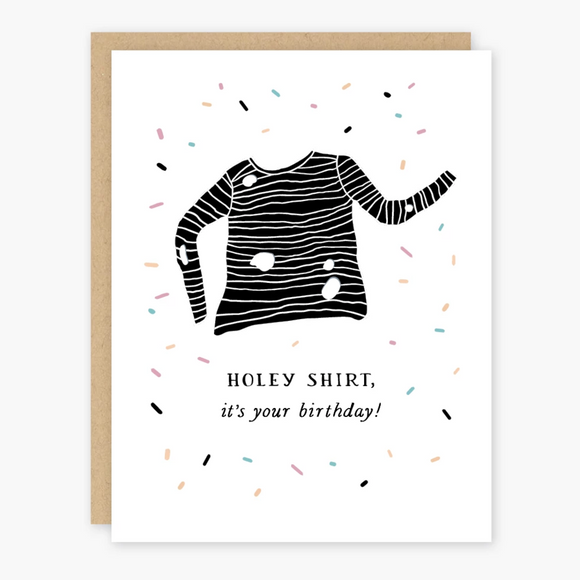 Holey Shirt It's Your Birthday Card