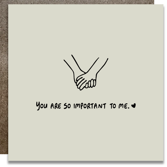 You Are So Important to Me Letterpress Card